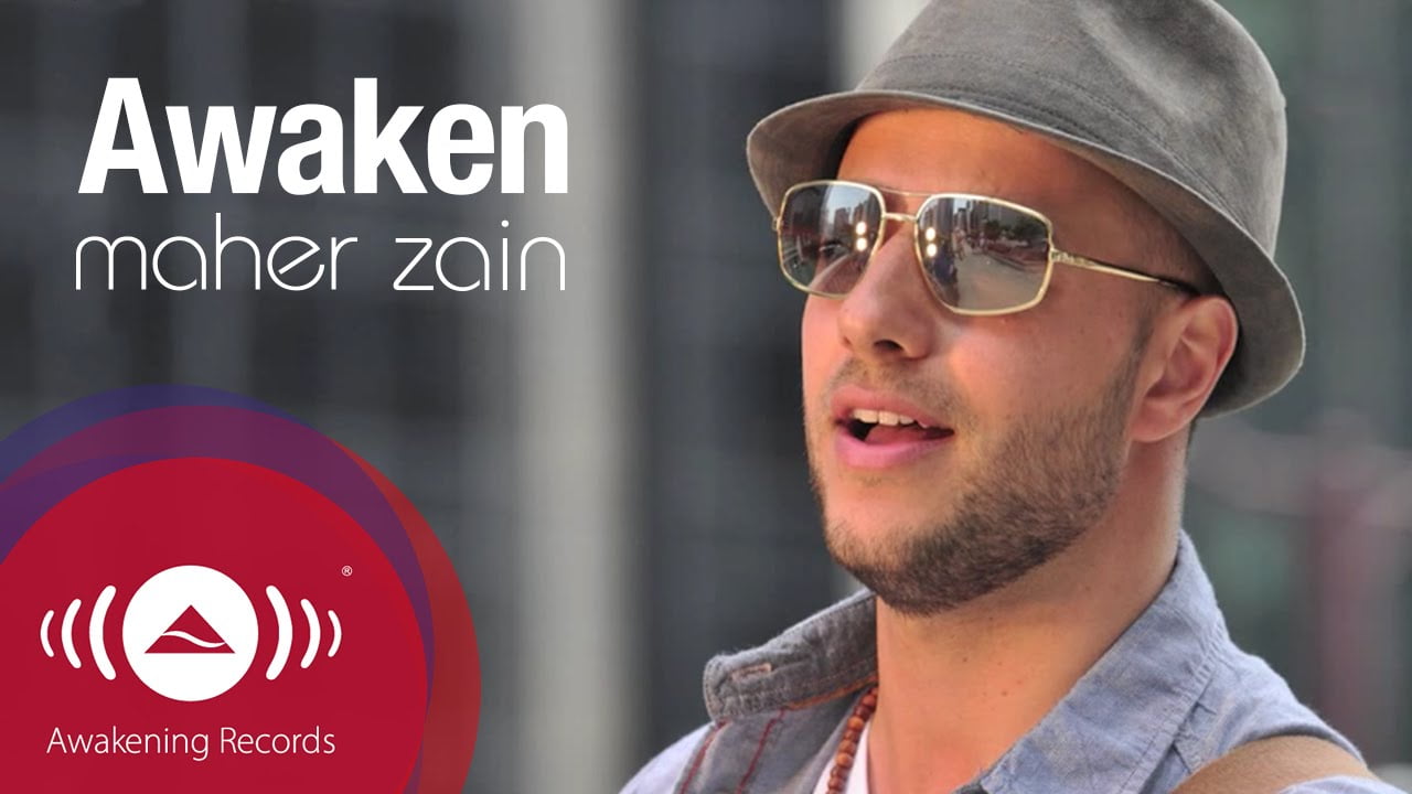 Awaken [Lyrics & Video] – Maher Zain