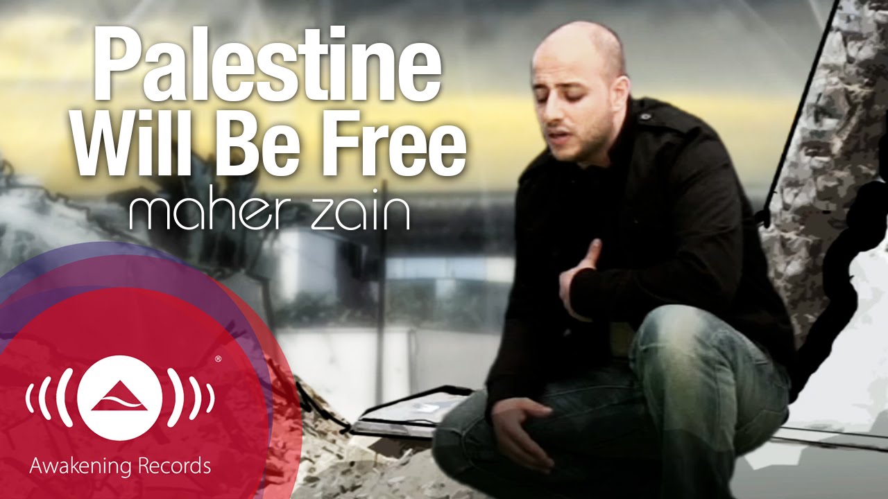 Palestine Will Be Free Lyrics Maher Zain